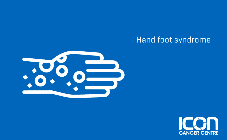 Chemotherapy Side Effects | Hand Foot Syndrome